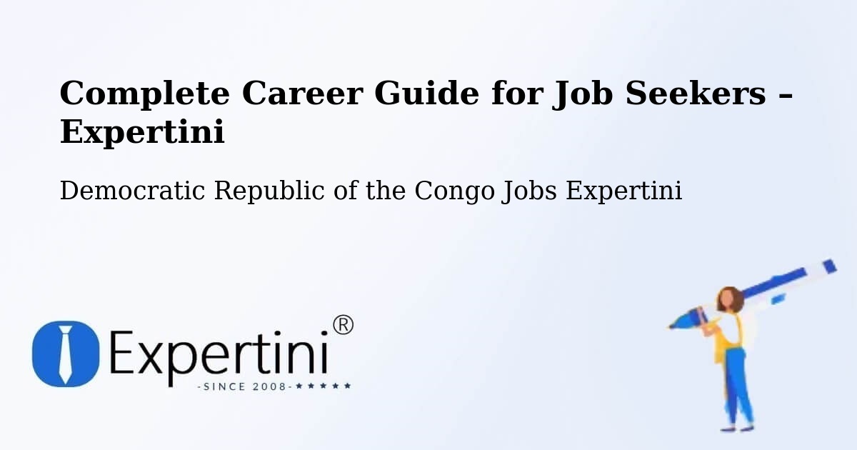 Career Guide for Job Seekers – Mbandaka - Mbandaka, Democratic Republic of the Congo Jobs Expertini