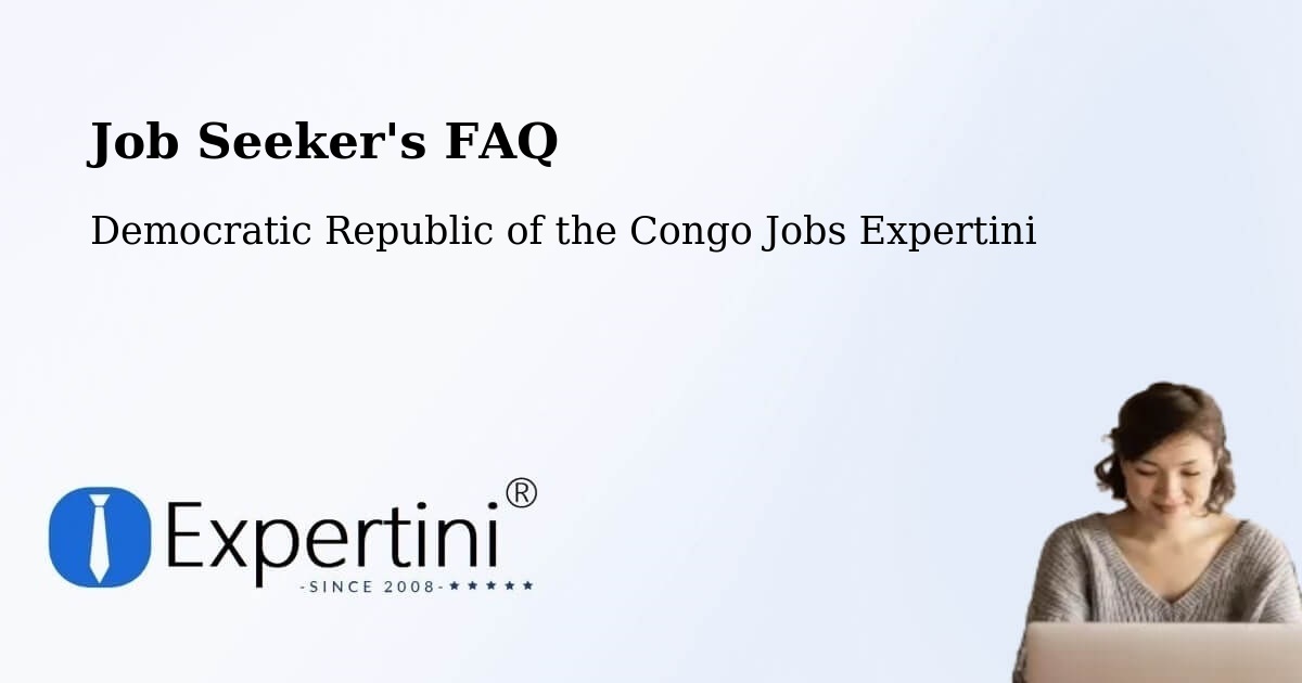 Job Seeker FAQ – Mbandaka - Democratic Republic of the Congo Jobs Expertini