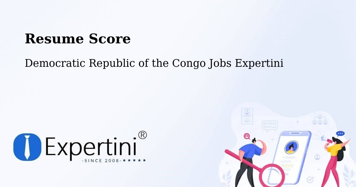 Resume Score & Job Description Match Tool – Mbandaka - Democratic Republic of the Congo Jobs Expertini