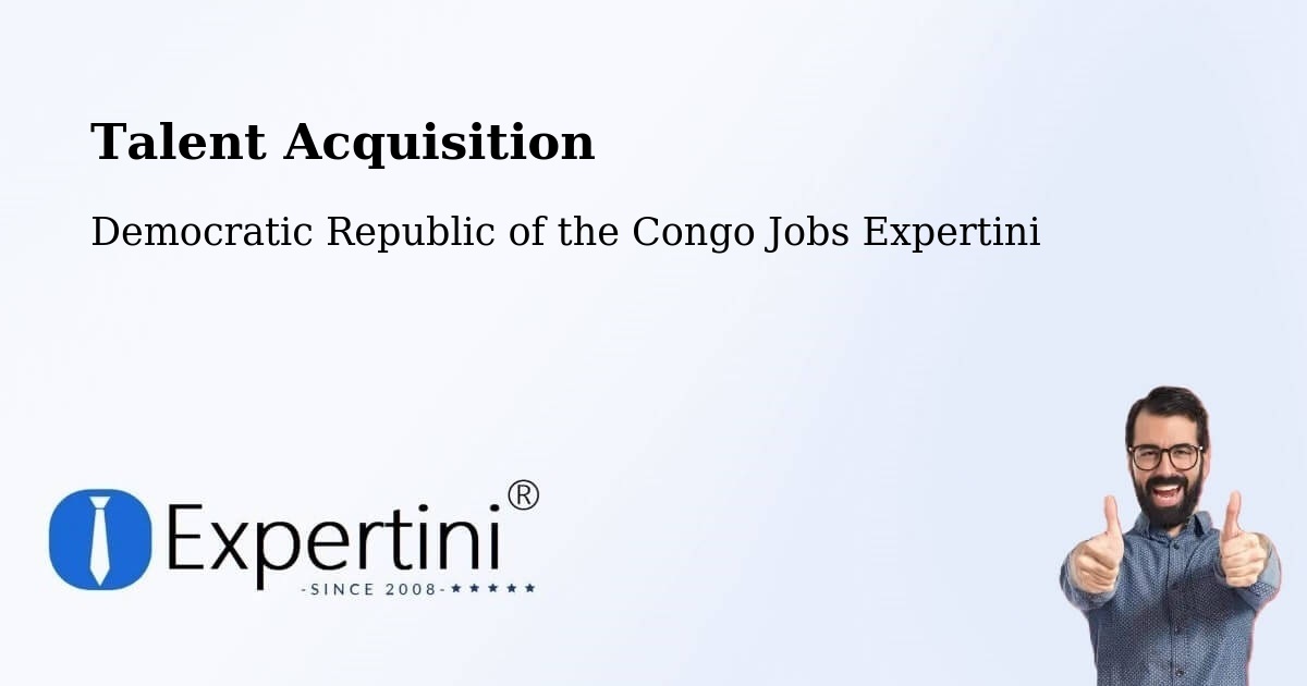 Post Jobs & Find Candidates in Mbandaka – Talent Acquisition Solutions - Democratic Republic of the Congo Jobs Expertini